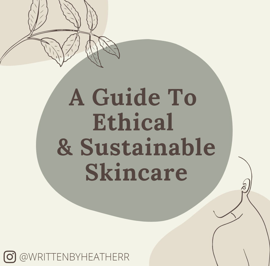 A Guide to Ethical and Sustainable Skincare